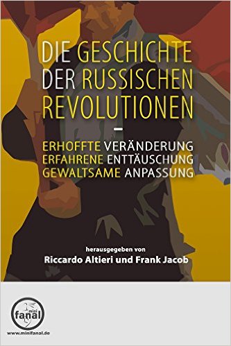 Recent Publication by Dr Frank Jacob: Die Geschichte Der Russischen Revolutionen