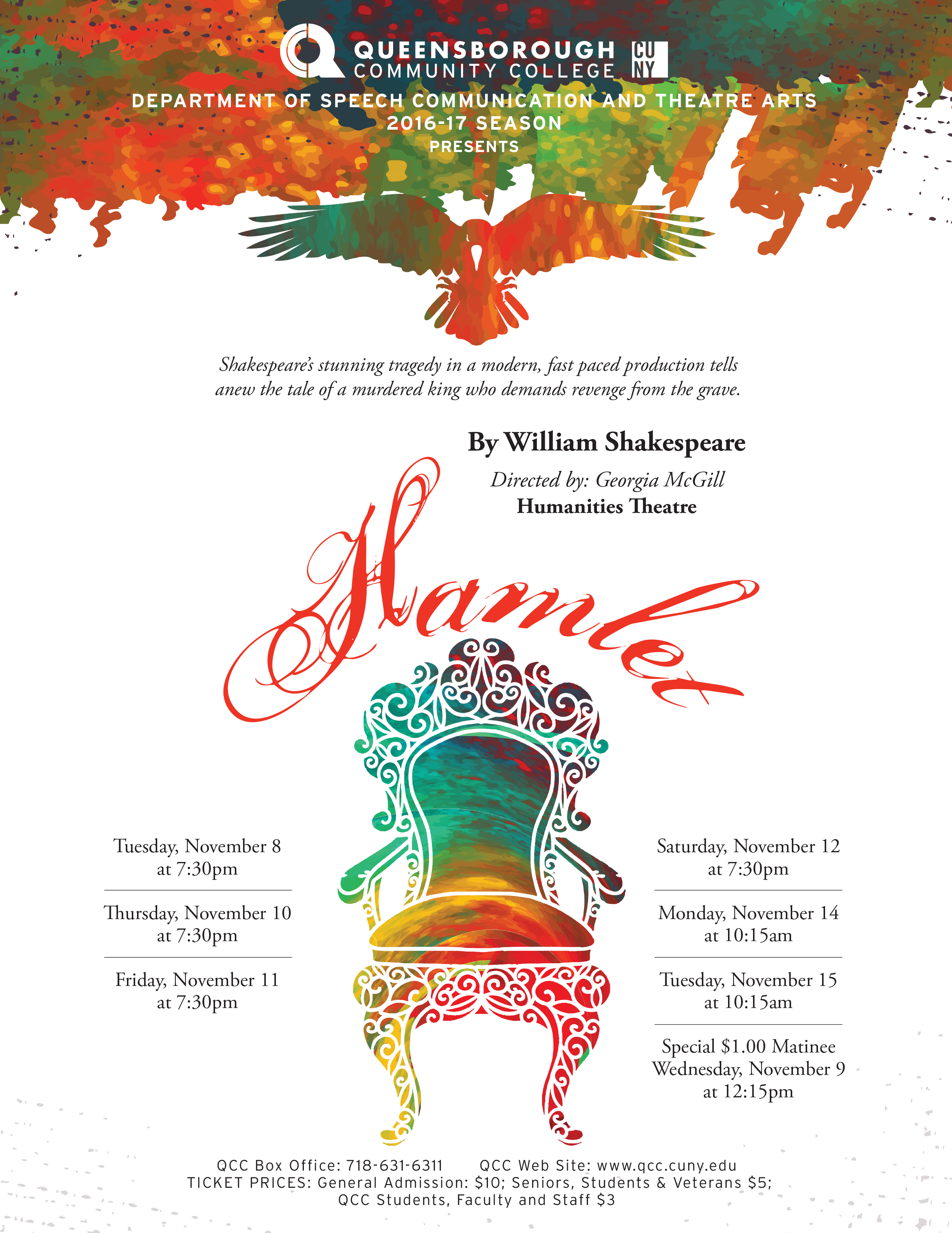 This is a poster for the past fall 2016 production of ‘Hamlet’, written by William Shakespeare, and directed by Professor McGill. The poster displays a tie-dyed arm chair and a tie-dyed dove hovering above. 