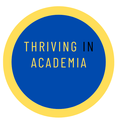 Thriving in Academia written in yellow and black in a circle