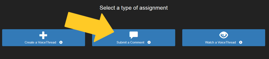 Select Submit Comment for Type of Assignment