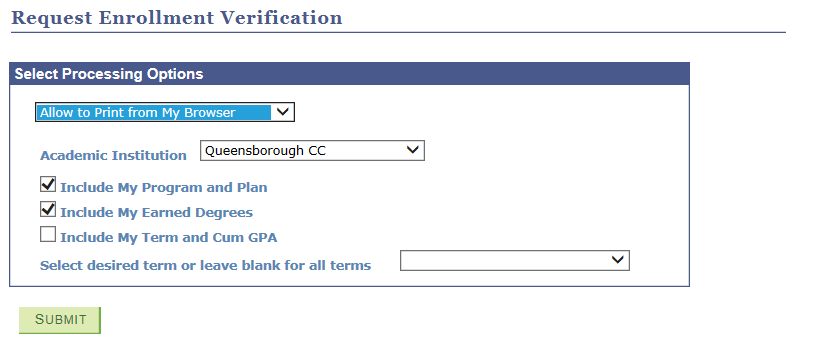 Request Enrollment Verification select processing options dialogue box with Include My Program and Plan as well as Include my Earned Degrees checkboxes marked