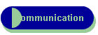 Communication