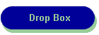 Drop Box