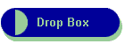 Drop Box