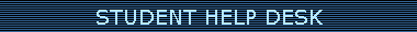 STUDENT HELP DESK