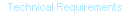 Technical Requirements