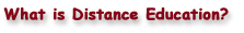 What Is Distance Education?