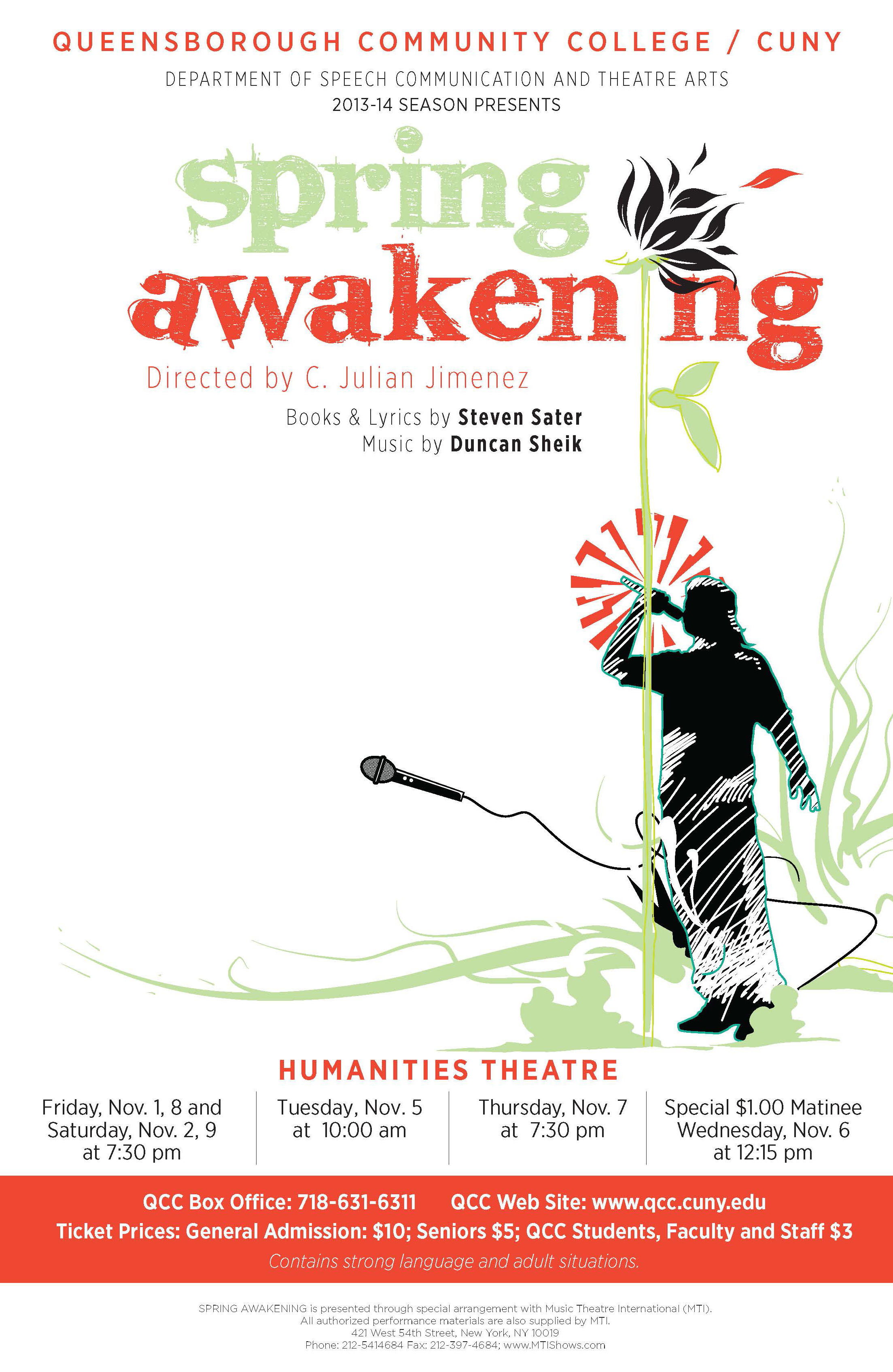 This is a poster for the past fall 2013 production of ‘Spring Awakening’, books and lyrics by Steven Sater, music by Duncan Sheik, and directed by Professor Jimenez. The poster displays a solo rock singer, singing into a microphone.