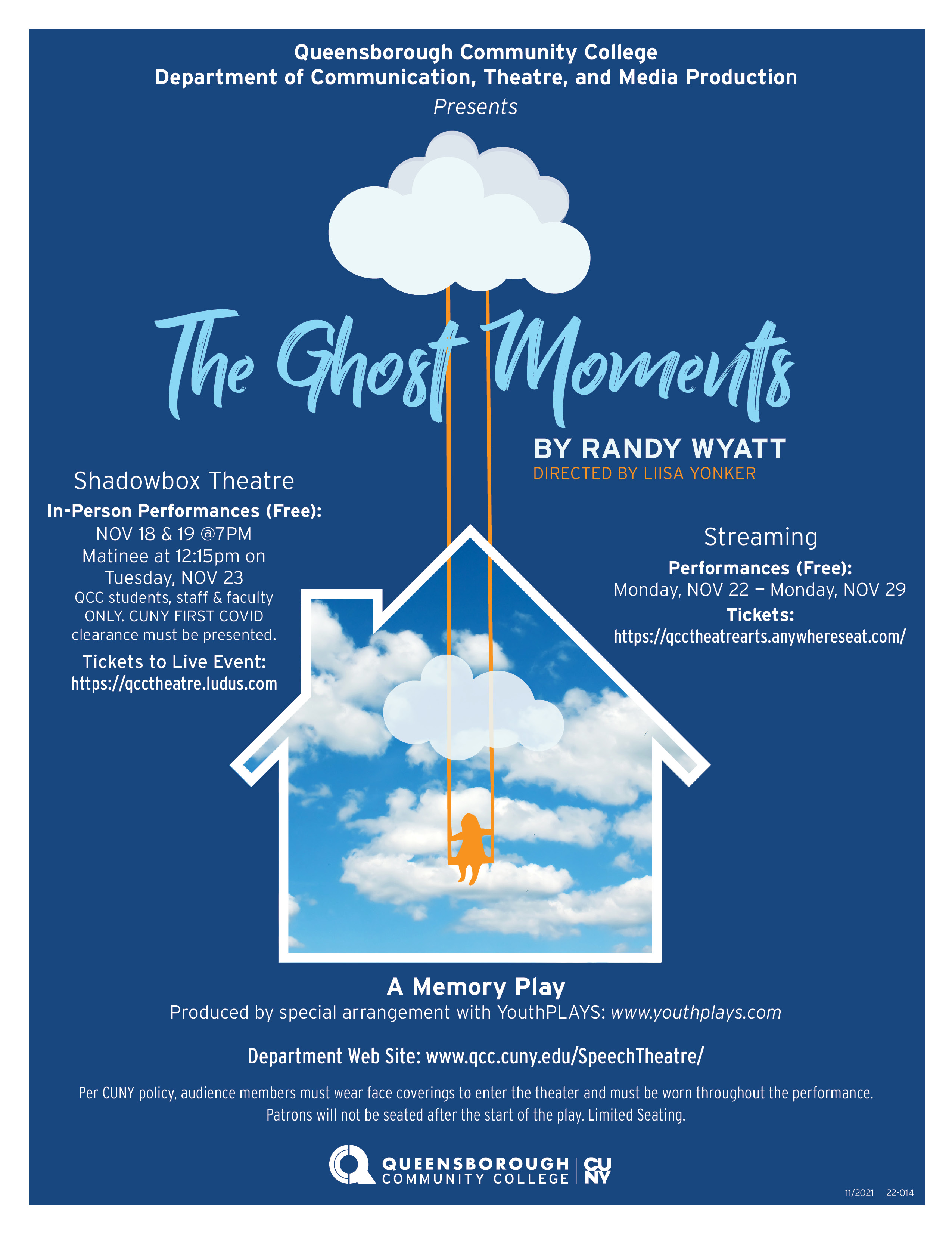 This is a poster for the fall 2021 in-person and online streamed production of ‘The Ghost Moments’ by Randy Wyatt and Directed by Professor Yonker. The poster displays a lone young individual on a swing suspended in a house set against the backdrop of a blue sky and clouds.